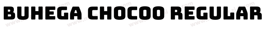 Buhega Chocoo Regular字体转换